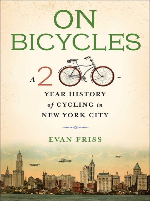 Title details for On Bicycles by Evan Friss - Available